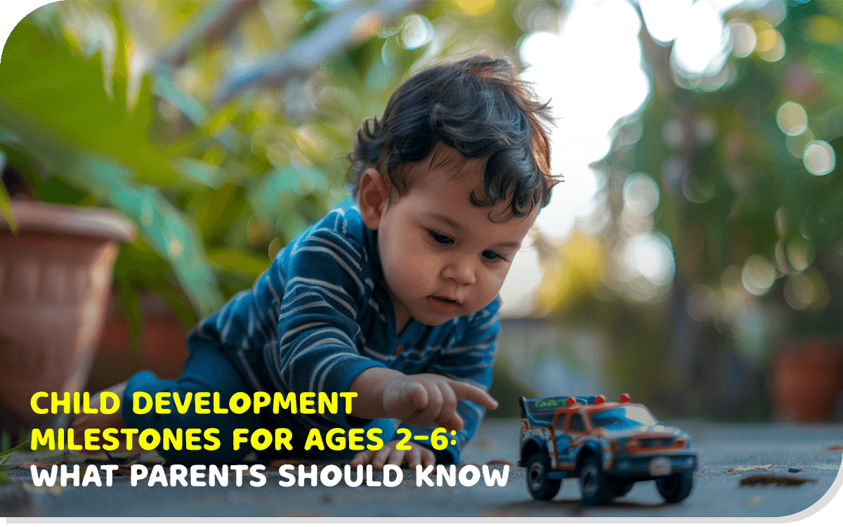 Preschool Learning Milestones age 2 to 6